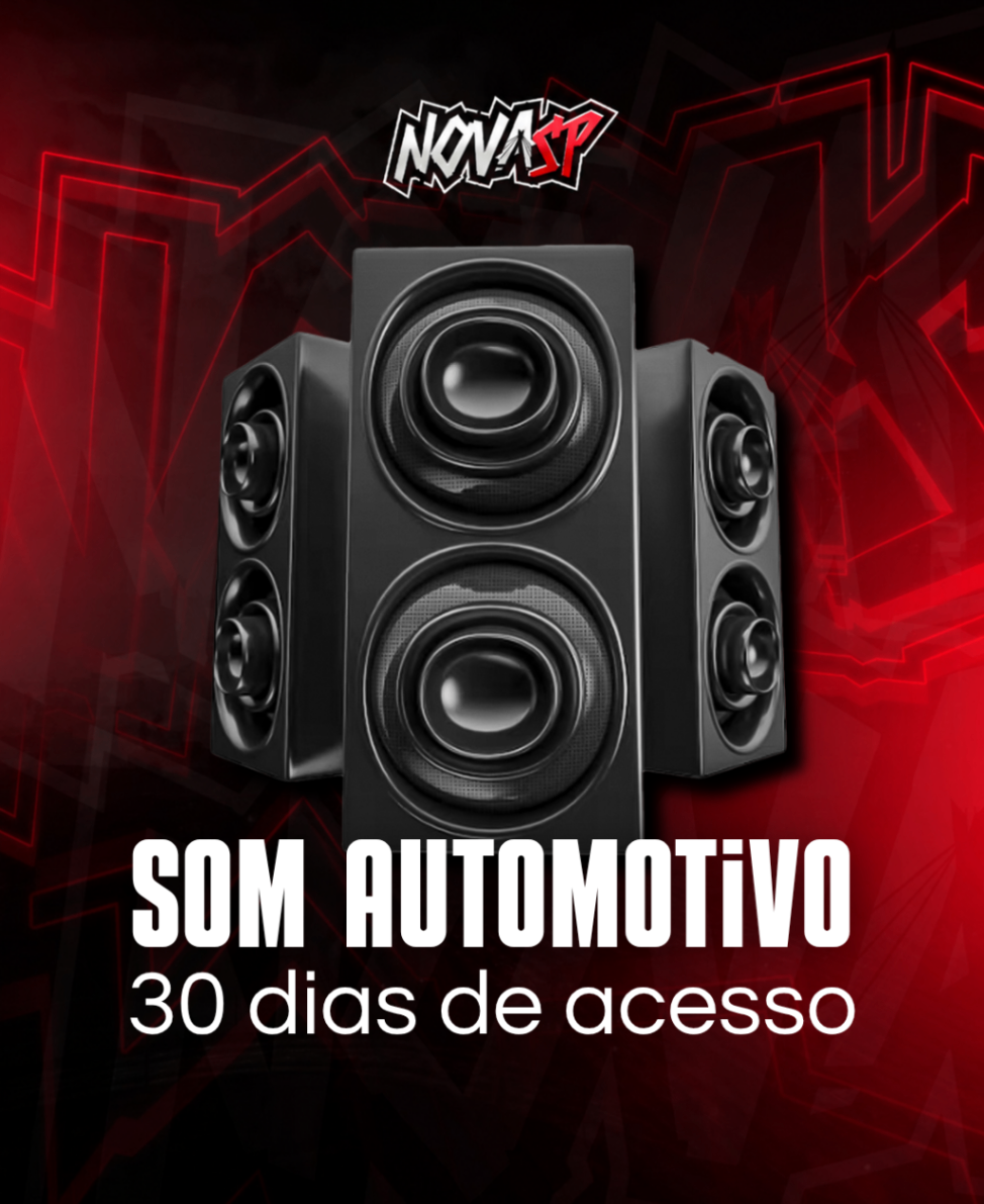 Som Automotivo (30 dias)